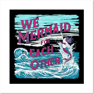 We Mermaid for each other, fun summer vacation travel puns tee Posters and Art